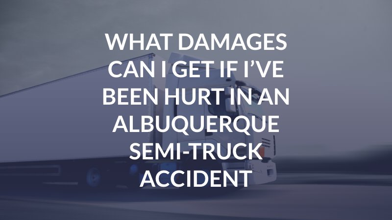 Albuquerque Truck Accident Attorney