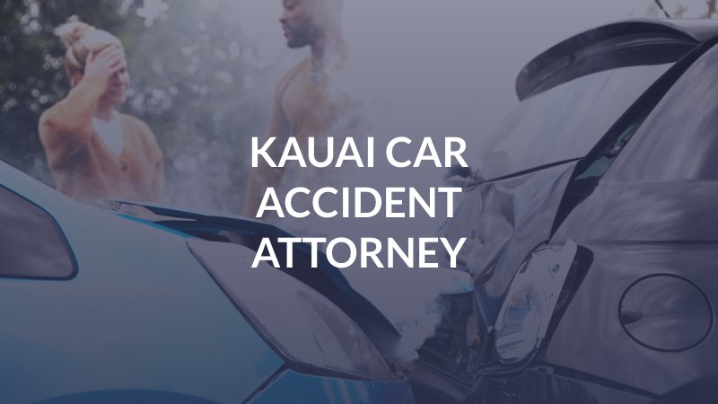 Kauai Car Accident Attorney