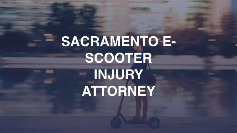 Sacramento E-Scooter Injury Attorney