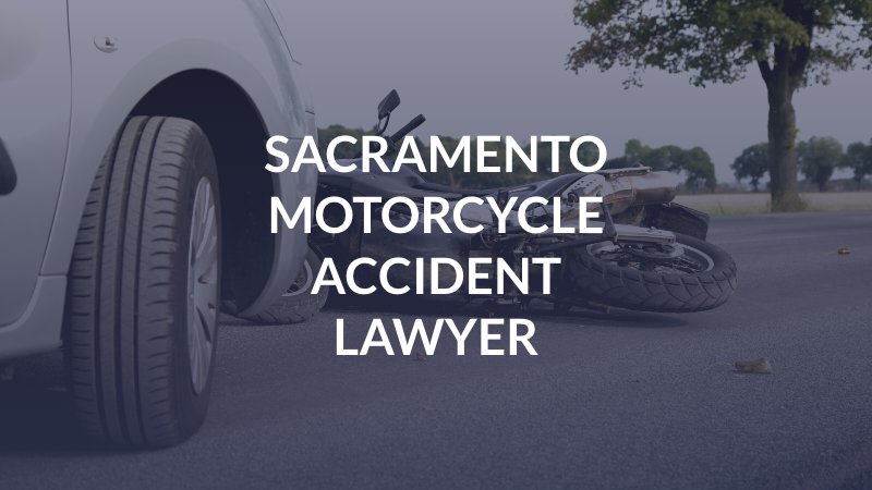 Sacramento Motorcycle Accident Lawyer