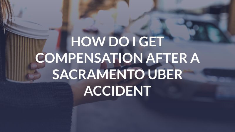 Sacramento uber accident attorney