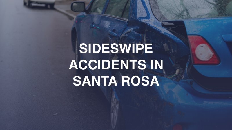 Sideswipe Accidents in Santa Rosa