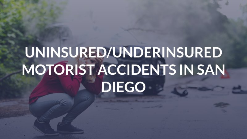 Uninsured/Underinsured Motorist Accidents in San Diego