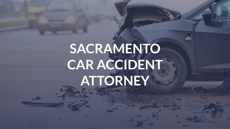  Sacramento Car Accident Attorney