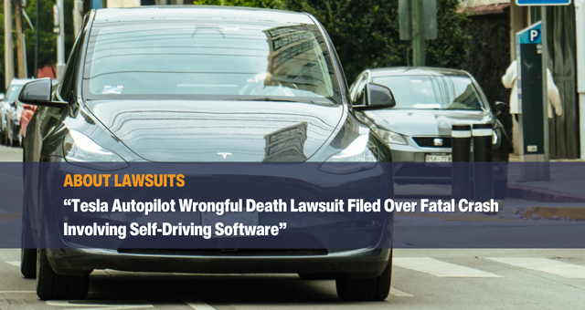 Tesla Autopilot Wrongful Death Lawsuit Filed Over Fatal Crash Involving Self-Driving Software