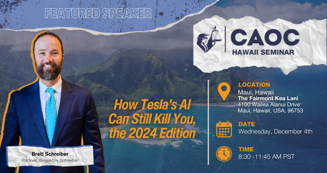 Join Brett Schreiber at CAOC Hawaii: How Tesla’s AI Can Still Kill You, the 2024 Edition