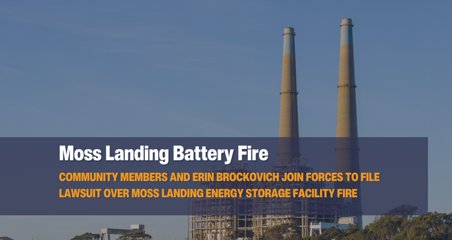 Community Members and Erin Brockovich Join Forces to File Lawsuit Over Moss Landing Energy Storage Facility Fire