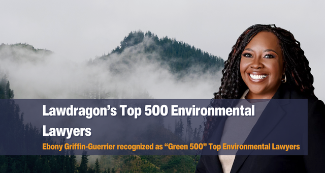 Ebony Griffin-Guerrier Recognized Among Nation’s Top 500 Environmental Lawyers by Lawdragon