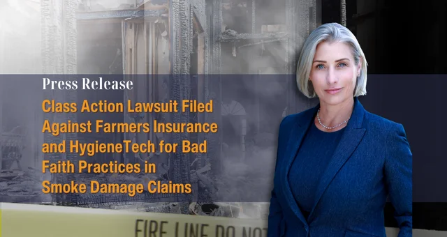 Lawsuit Filed Against Farmers Insurance for Bad Faith Smoke Damage Practices; Includes Class Action Claim Against Farmers’ Insurance Approved Industrial Hygiene Vendor, HygieneTech