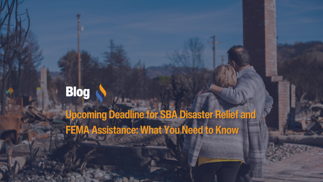 Upcoming Deadline for SBA Disaster Relief and FEMA Assistance: What You Need to Know